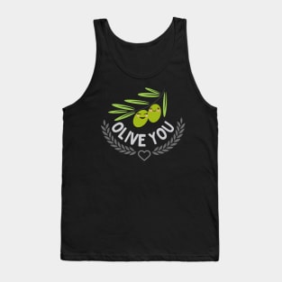 Olive You! Tank Top